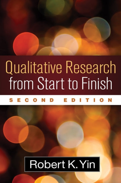 Book cover of: Qualitative Research from Start to Finish, Second Edition. By: Robert K. Yin