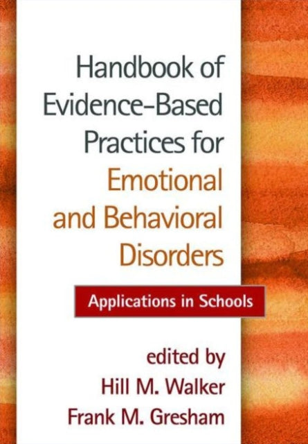 Book cover of: Handbook of Evidence-Based Practices for Emotional and Behavioral Disorders