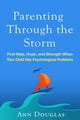 Book cover of: Parenting Through the Storm. By: Douglas, Ann