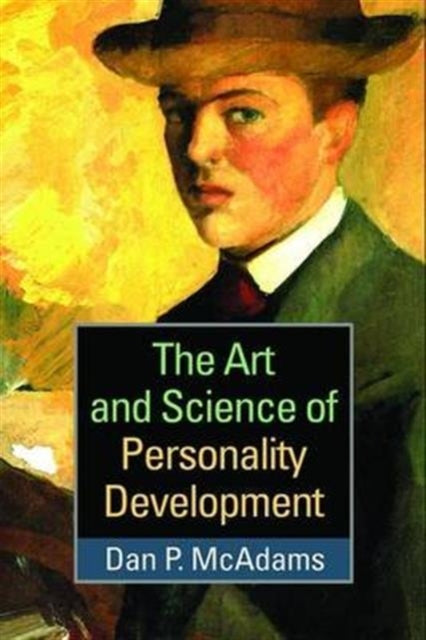 Book cover of: Art and Science of Personality Development. By: Dan P. McAdams
