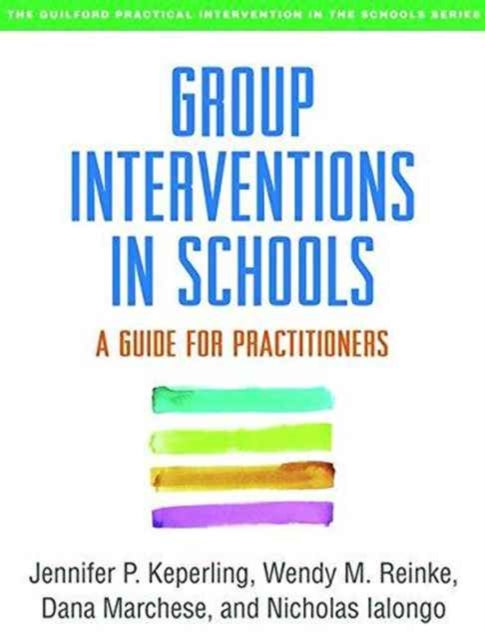 Book cover of: Group Interventions in Schools. By: Jennifer P. Keperling