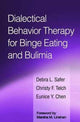 Book cover of: Dialectical Behavior Therapy for Binge Eating and Bulimia. By: Debra L. Safer