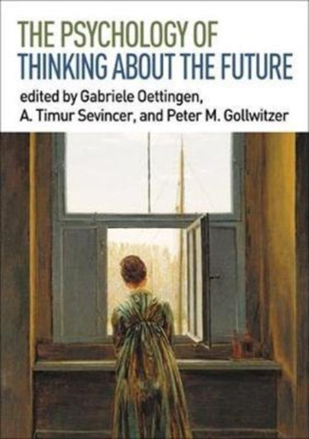 Book cover of: Psychology of Thinking about the Future