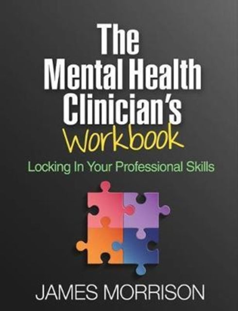Book cover of: Mental Health Clinician's Workbook. By: James Morrison