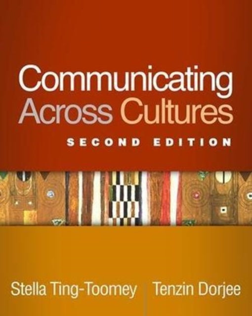 Book cover of: Communicating Across Cultures, Second Edition. By: Stella Ting-Toomey