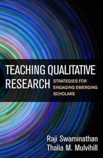 Book cover of: Teaching Qualitative Research. By: Raji Swaminathan