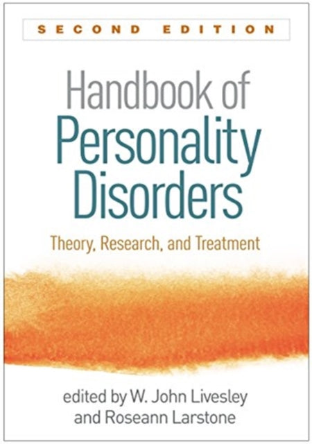 Book cover of: Handbook of Personality Disorders, Second Edition. By: W. John Livesley