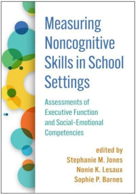 Book cover of: Measuring Noncognitive Skills in School Settings. By: Stephanie M. Jones