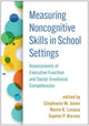 Book cover of: Measuring Noncognitive Skills in School Settings. By: Stephanie M. Jones