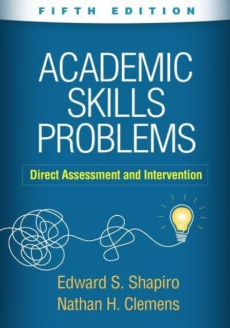 Book cover of: Academic Skills Problems, Fifth Edition. By: Shapiro, Edward S.