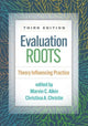 Book cover of: Evaluation Roots, Third Edition. By: Marvin C. Alkin