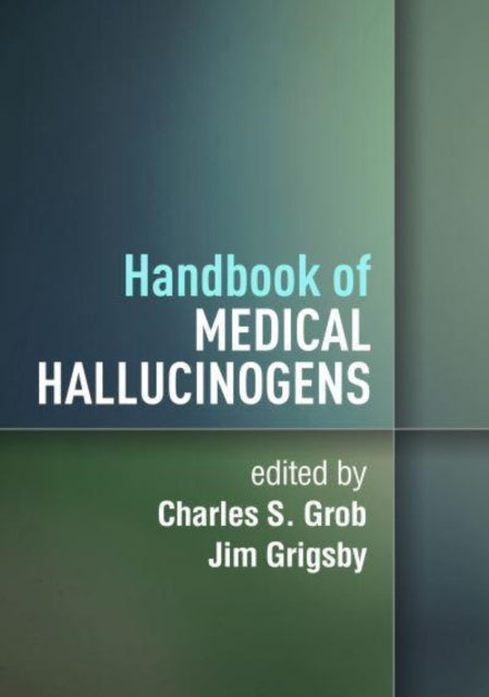 Book cover of: Handbook of Medical Hallucinogens. By: Charles S. Grob