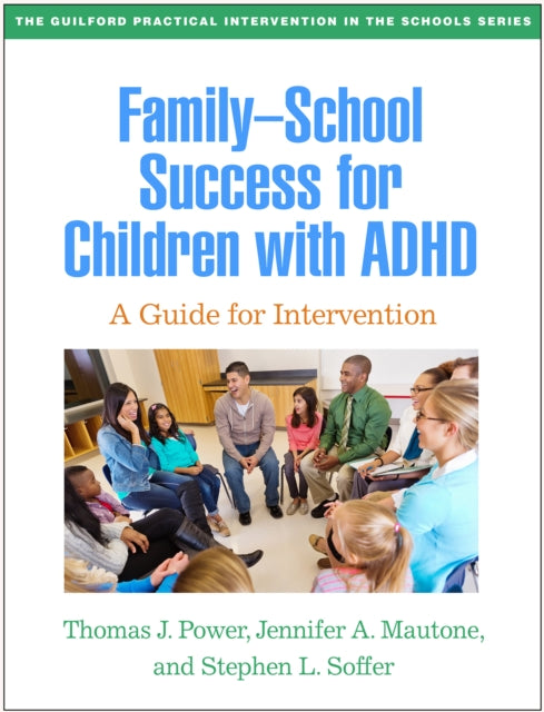 Book cover of: Family-School Success for Children with ADHD. By: Thomas J. Power