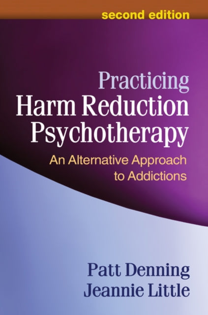 Book cover of: Practicing Harm Reduction Psychotherapy, Second Edition. By: Patt Denning
