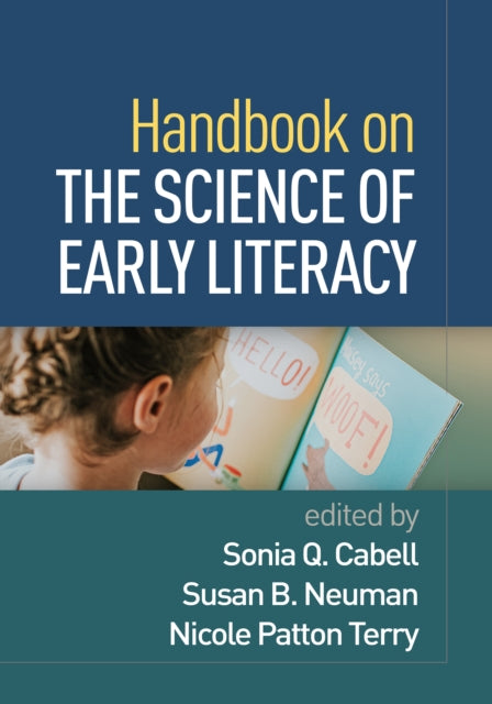 Book cover of: Handbook on the Science of Early Literacy. By: Sonia Q. Cabell