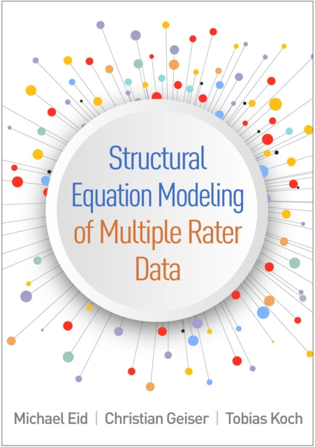 Book cover of: Structural Equation Modeling of Multiple Rater Data. By: Michael Eid