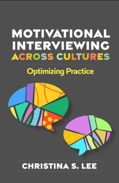Book cover of: Motivational Interviewing across Cultures. By: Christina S. Lee