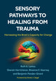 Book cover of: Sensory Pathways to Healing from Trauma