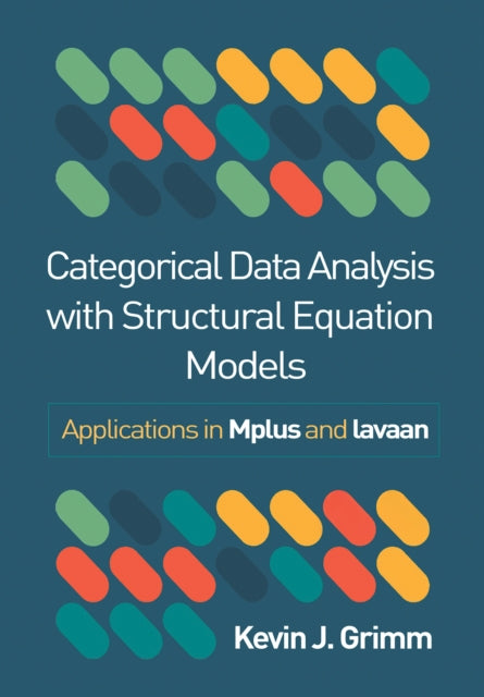 Book cover of: Categorical Data Analysis with Structural Equation Models