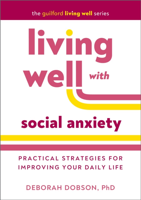 Book cover of: Living Well with Social Anxiety