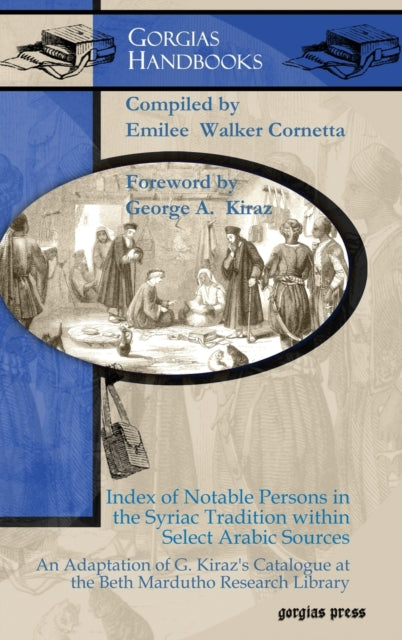 Book cover of: Index of Notable Persons in the Syriac Tradition within Select Arabic Sources