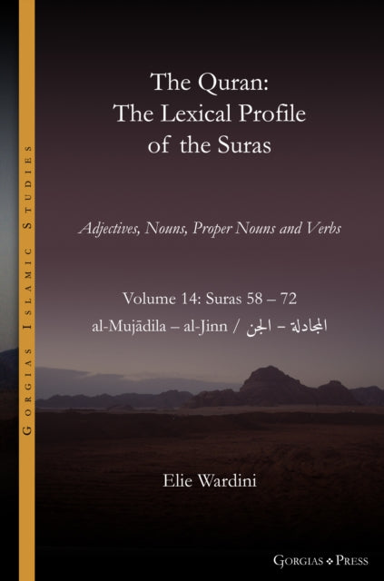Book cover of: Quran. The Lexical Profile of the Suras. By: Elie Wardini