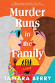 Murder Runs in the Family 9781464221170 Tamara Berry