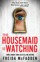 Housemaid Is Watching, An Instant Sunday Times Bestseller 9781464223310 B.A. Paris