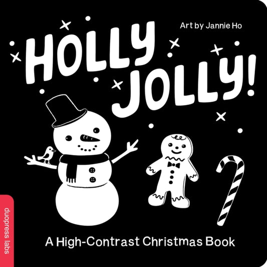 Book cover of: Holly Jolly! A High-Contrast Christmas Book. By: duopress labs