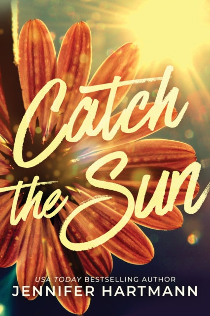 Catch the Sun 9781464225116 Jennifer Hartmann