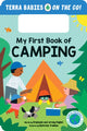 My First Book of Camping, The Camping Board Book for Toddlers and Kids (Terra Babies on the Go Book 1) 9781464225666 Stephanie Puglisi