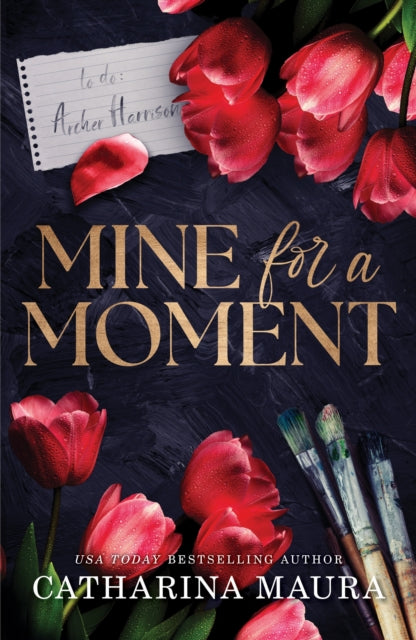 Mine for a Moment, A Billionaire Romance with the Brother's Best Friend from the Author of the Windsors Series 9781464227196 Catharina Maura