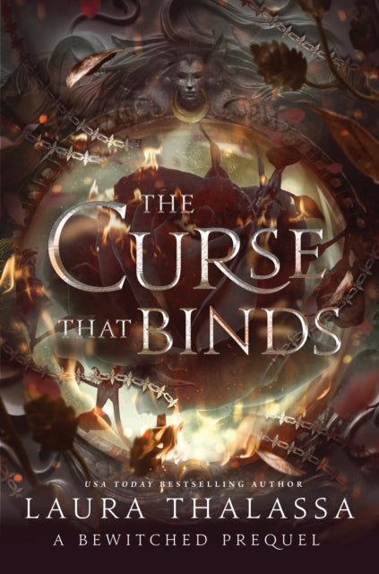 Curse That Binds, A High Heat Dark Fantasy Romance 9781464241215 Laura Thalassa