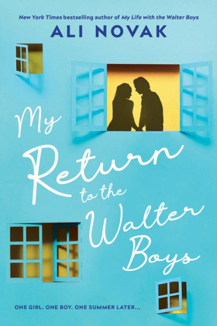 My Return to the Walter Boys, The Sequel to the Hit Young Adult Romance Sensation (My Life with the Walter Boys Book 2) 9781464245305 Ali Novak