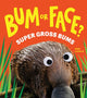 Bum or Face? Volume 3, Super Gross Bums 9781464249938 Kari Lavelle