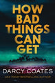Book cover of: How Bad Things Can Get