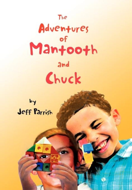 Book cover of: Adventures of Mantooth and Chuck