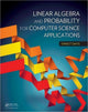 Book cover of: Linear Algebra and Probability for Computer Science Applications. By: Ernest Davis
