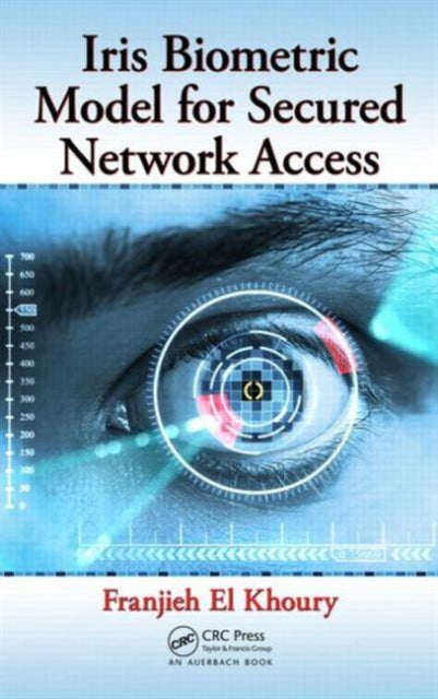 Book cover of: Iris Biometric Model for Secured Network Access