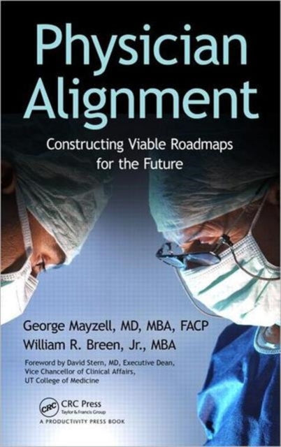Book cover of: Physician Alignment. By: George Mayzell