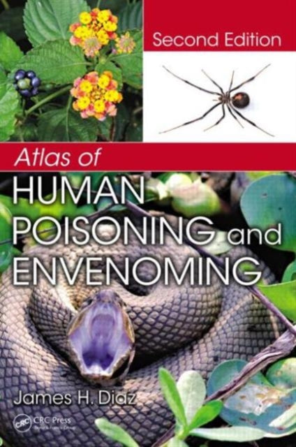 Book cover of: Atlas of Human Poisoning and Envenoming. By: James H. Diaz