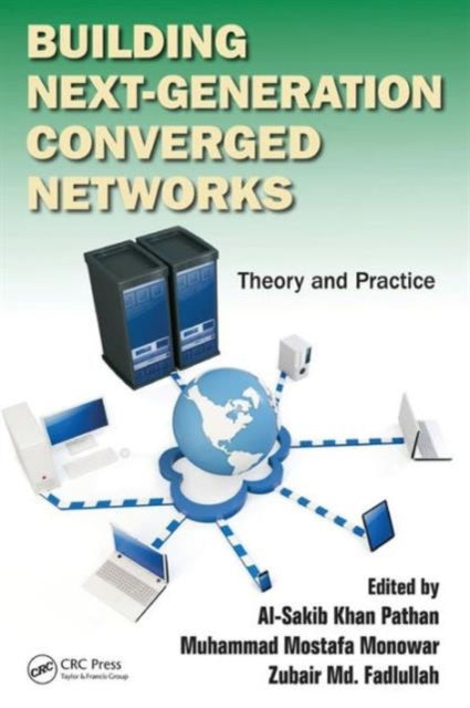 Book cover of: Building Next-Generation Converged Networks. By: Al-Sakib Khan Pathan