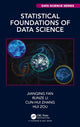 Book cover of: Statistical Foundations of Data Science. By: Jianqing Fan