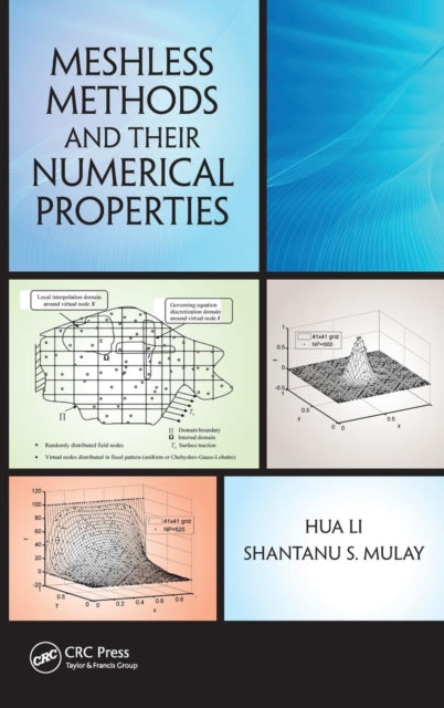 Book cover of: Meshless Methods and Their Numerical Properties