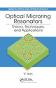 Book cover of: Optical Microring Resonators. By: Vien Van