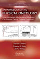 Book cover of: Introduction to Physical Oncology. By: Vittorio Cristini