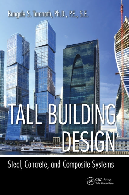 Book cover of: Tall Building Design. By: Bungale S. Taranath