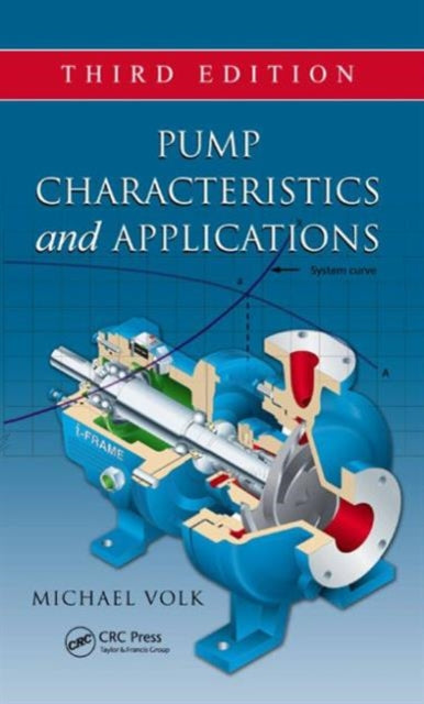 Book cover of: Pump Characteristics and Applications. By: Michael Volk