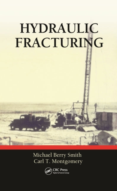 Book cover of: Hydraulic Fracturing. By: Michael Berry Smith