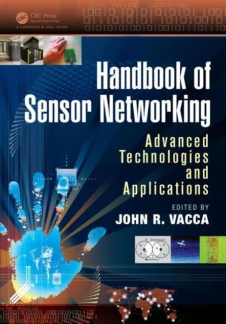 Book cover of: Handbook of Sensor Networking. By: John R. Vacca